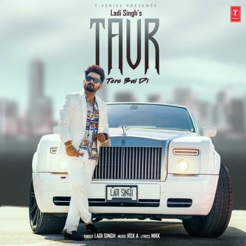 Taur Tere Bai Di Ladi Singh mp3 song download, Taur Tere Bai Di Ladi Singh full album