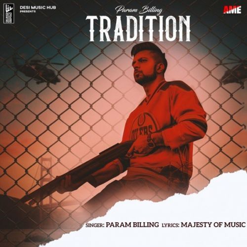 Tradition Param Billing mp3 song download, Tradition Param Billing full album