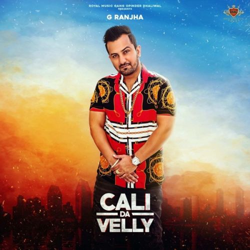 Angry Sass G Ranjha mp3 song download, Cali da Velly G Ranjha full album