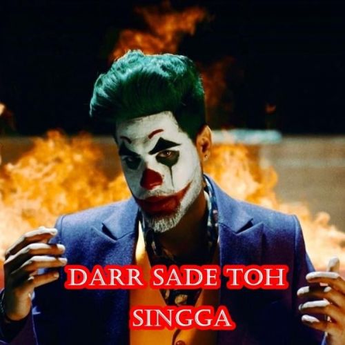 Darr Sade Toh Singga mp3 song download, Darr Sade Toh Singga full album