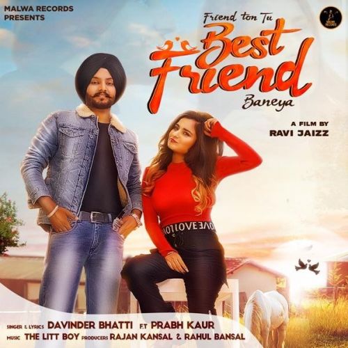Best Friend Davinder Bhatti, Prabh Kaur mp3 song download, Best Friend Davinder Bhatti, Prabh Kaur full album