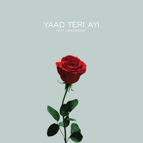 Yaad Teri Ayi Fateh, Raaginder mp3 song download, Yaad Teri Ayi Fateh, Raaginder full album