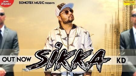 Sikka KD mp3 song download, Sikka KD full album
