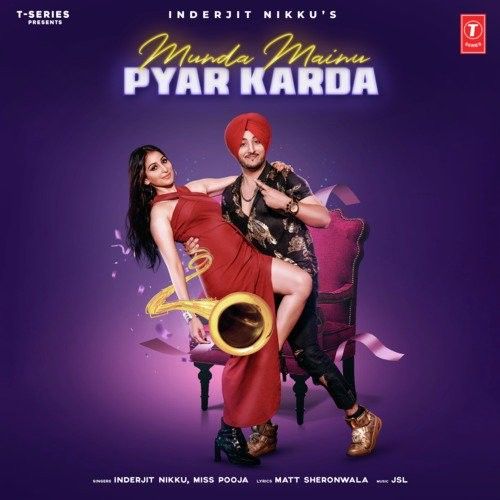 Munda Mainu Pyar Karda Inderjit Nikku, Miss Pooja mp3 song download, Munda Mainu Pyar Karda Inderjit Nikku, Miss Pooja full album