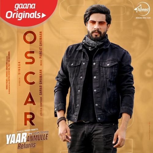 Oscar (Yaar Anmulle Returns) Singga mp3 song download, Oscar (Yaar Anmulle Returns) Singga full album