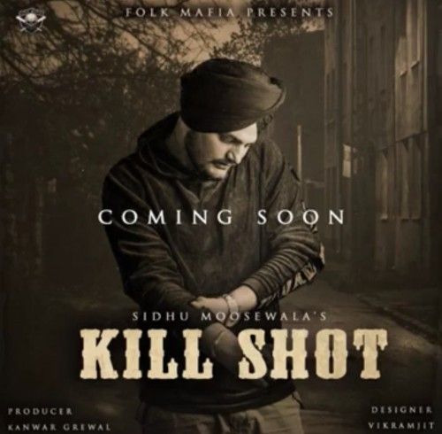 Kill Shot Sidhu Moose Wala mp3 song download, Kill Shot Sidhu Moose Wala full album