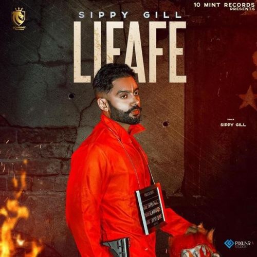 Lifafe Sippy Gill, Shipra Goyal mp3 song download, Lifafe Sippy Gill, Shipra Goyal full album