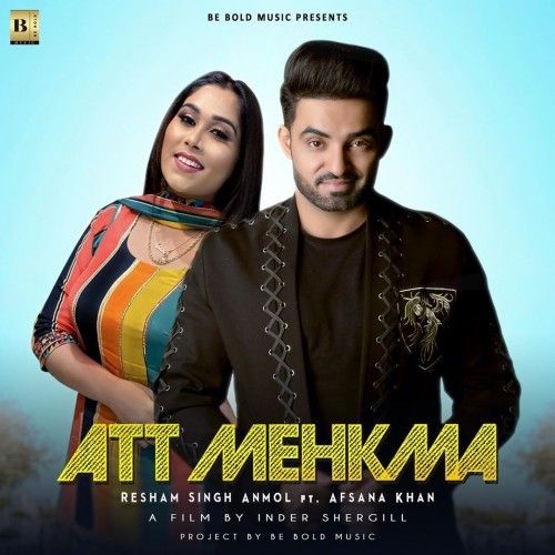 Att Mehkma Resham Singh Anmol, Afsana Khan mp3 song download, Att Mehkma Resham Singh Anmol, Afsana Khan full album