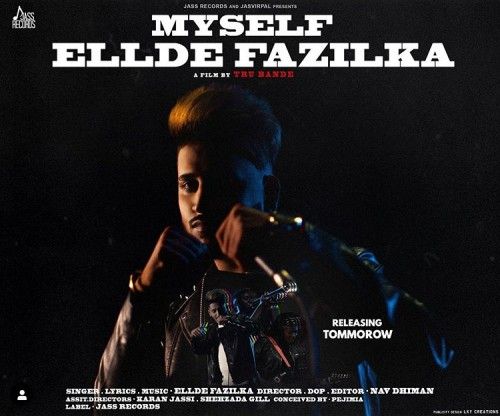 My Self Ellde Fazilka mp3 song download, My Self Ellde Fazilka full album