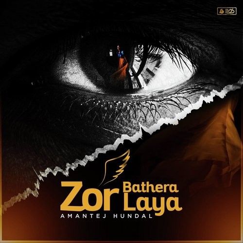 Zor Bathera Laaya Amantej Hundal mp3 song download, Zor Bathera Laaya Amantej Hundal full album