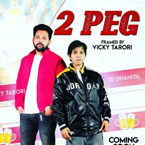 2 Peg SD Dhaniya mp3 song download, 2 Peg SD Dhaniya full album