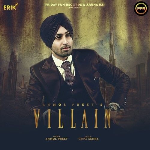 Villain Anmol Preet mp3 song download, Villain Anmol Preet full album