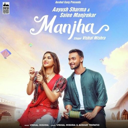 Manjha Vishal Mishra mp3 song download, Manjha Vishal Mishra full album