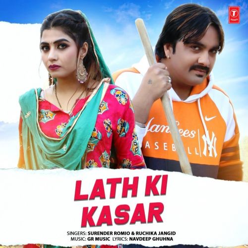 Lath Ki Kasar Surender Romio, Ruchika Jangid mp3 song download, Lath Ki Kasar Surender Romio, Ruchika Jangid full album