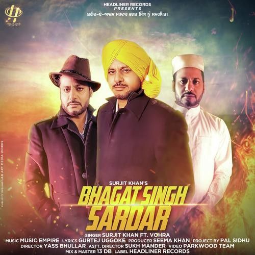 Bhagat Singh Sardar Surjit Khan, Baura mp3 song download, Bhagat Singh Sardar Surjit Khan, Baura full album