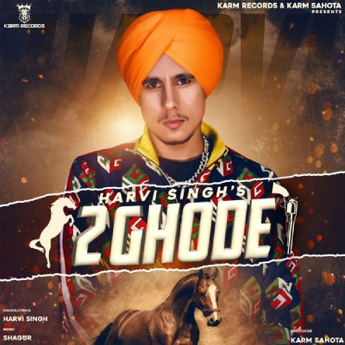 2 Ghode Harvi Singh mp3 song download, 2 Ghode Harvi Singh full album