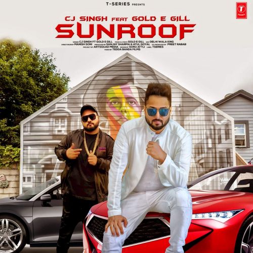 Sunroof CJ Singh, Gold E Gill mp3 song download, Sunroof CJ Singh, Gold E Gill full album