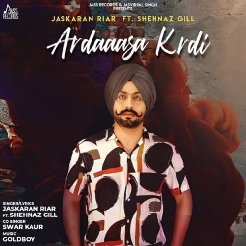 Ardaaasa Krdi Jaskaran Riar mp3 song download, Ardaaasa Krdi Jaskaran Riar full album