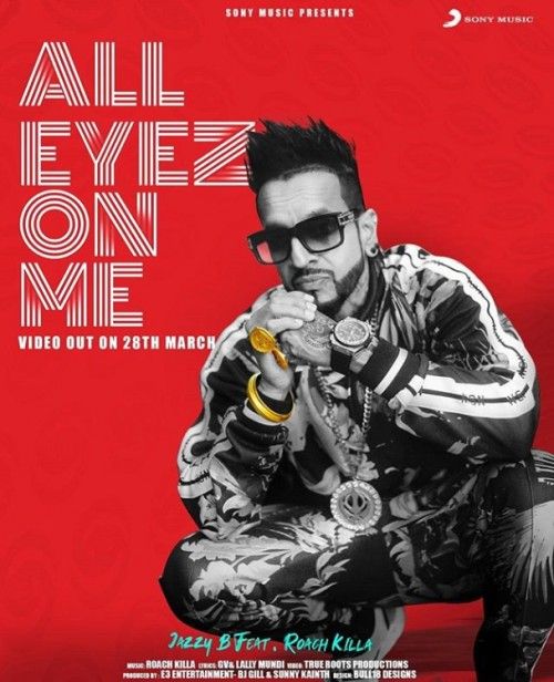 All Eyez On Me Jazzy B mp3 song download, All Eyez On Me Jazzy B full album