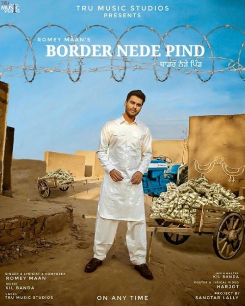 Border Nede Pind Romey Maan mp3 song download, Border Nede Pind Romey Maan full album