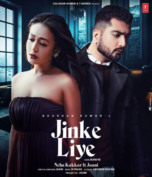 Jinke Liye Neha Kakkar mp3 song download, Jinke Liye Neha Kakkar full album