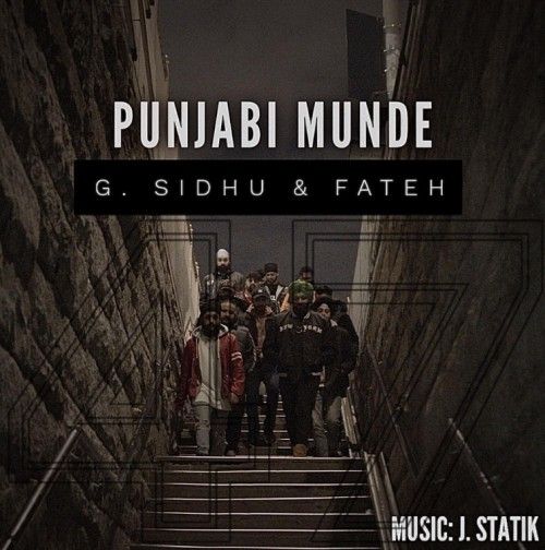 Punjabi Munde G Sidhu, Fateh mp3 song download, Punjabi Munde G Sidhu, Fateh full album
