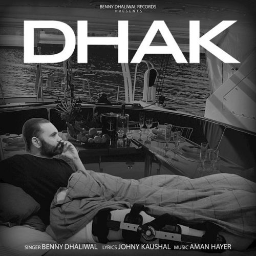 Dhakk Benny Dhaliwal mp3 song download, Dhak Benny Dhaliwal full album