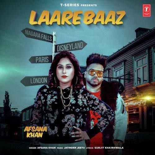 Laarebaaz Afsana Khan mp3 song download, Laarebaaz Afsana Khan full album