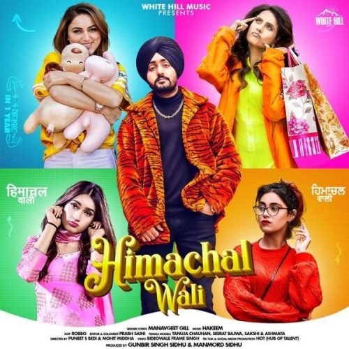 Himachal Wali Manavgeet Gill mp3 song download, Himachal Wali Manavgeet Gill full album