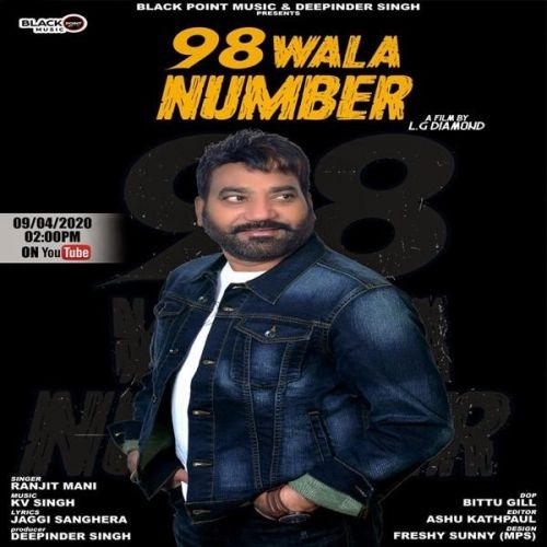 98 Wala Number Ranjit Mani mp3 song download, 98 Wala Number Ranjit Mani full album