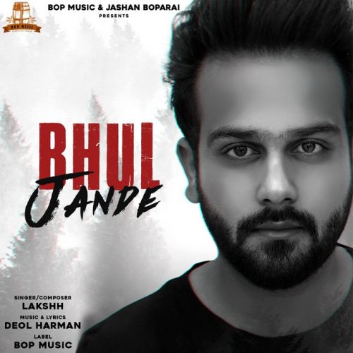 Bhul Jande Lakshh mp3 song download, Bhul Jande Lakshh full album