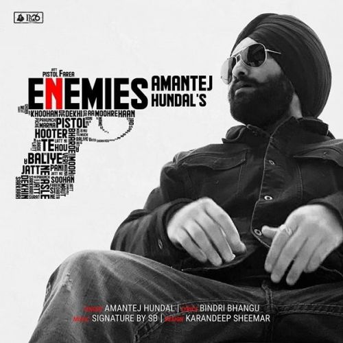 Enemies Amantej Hundal mp3 song download, Enemies Amantej Hundal full album