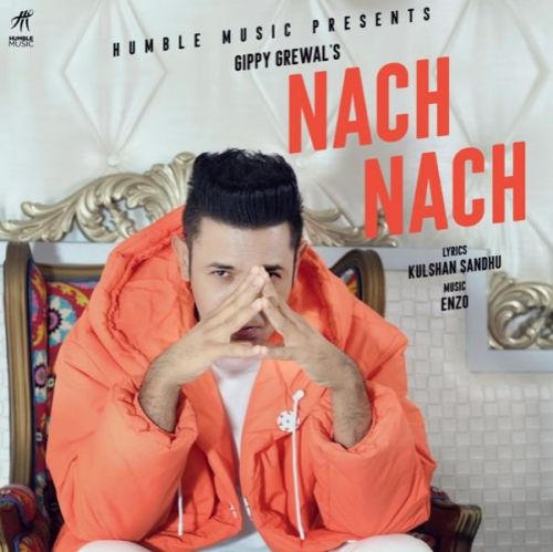 Nach Nach Gippy Grewal mp3 song download, Nach Nach Gippy Grewal full album