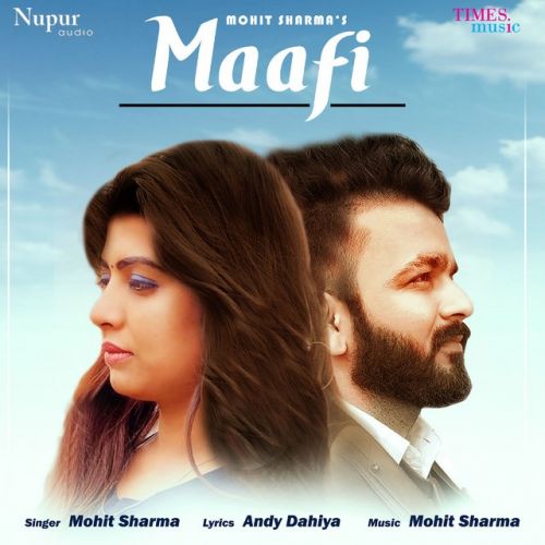 Maafi Mohit Sharma mp3 song download, Maafi Mohit Sharma full album