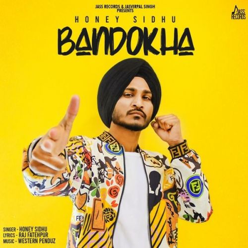 Bandokha Honey Sidhu mp3 song download, Bandokha Honey Sidhu full album