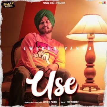Use Sweden Pannu mp3 song download, Use Sweden Pannu full album