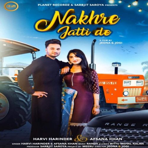 Nakhre Jatti De Afsana Khan, Harvi Harinder mp3 song download, Nakhre Jatti De Afsana Khan, Harvi Harinder full album