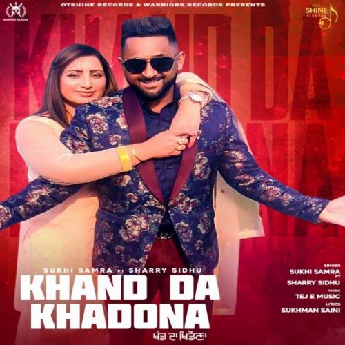 Khand Da Khadona Sukhi Samra mp3 song download, Khand Da Khadona Sukhi Samra full album