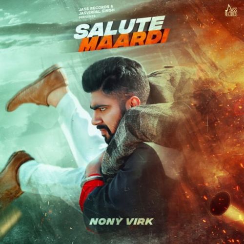 Salute Maardi Nony Virk mp3 song download, Salute Maardi Nony Virk full album