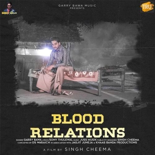 Blood Relations Garry Bawa mp3 song download, Blood Relations Garry Bawa full album