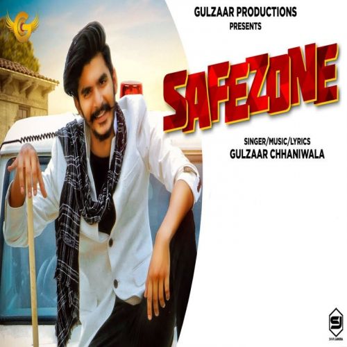 Safezone Gulzaar Chhaniwala mp3 song download, Safezone Gulzaar Chhaniwala full album