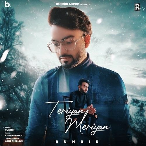 Teriyan Meriyan Runbir mp3 song download, Teriyan Meriyan Runbir full album