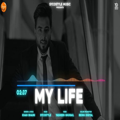My Life Khan Bhaini mp3 song download, My Life Khan Bhaini full album