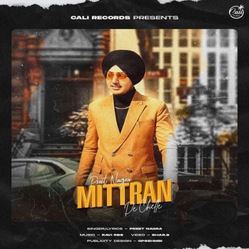Mittran De Chelle Preet Nagra mp3 song download, Mittran De Chelle Preet Nagra full album