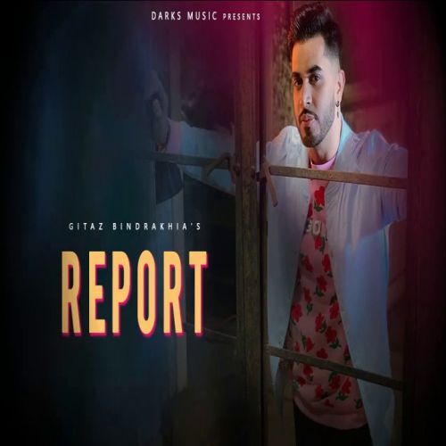Report Gitaz Bindrakhia mp3 song download, Report Gitaz Bindrakhia full album