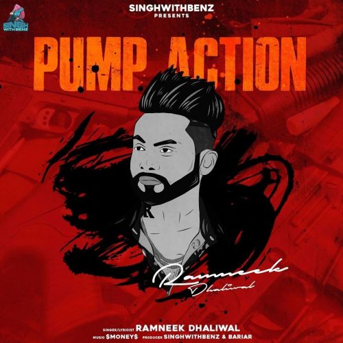 Pump Action Ramneek Dhaliwal mp3 song download, Pump Action Ramneek Dhaliwal full album