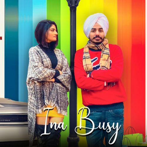 Ina Busy Akash Narwal mp3 song download, Ina Busy Akash Narwal full album