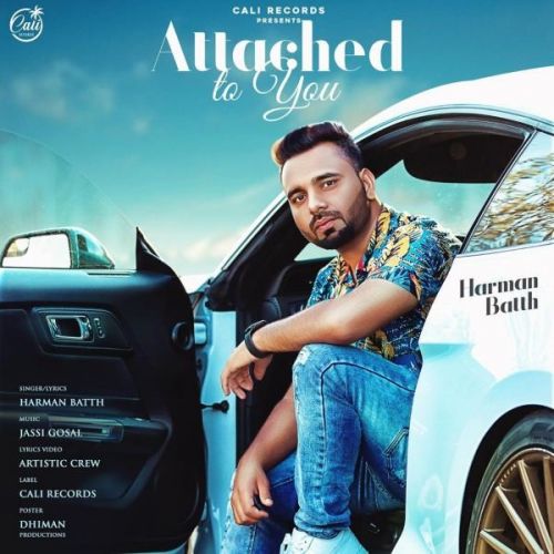 Attached To You Harman Batth mp3 song download, Attached To You Harman Batth full album