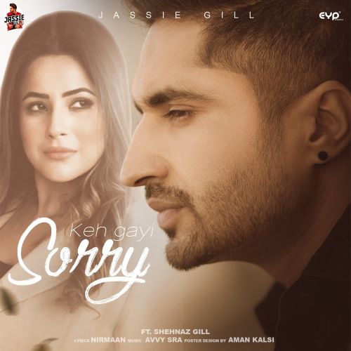 Keh Gayi Sorry Jassie Gill mp3 song download, Keh Gayi Sorry Jassie Gill full album