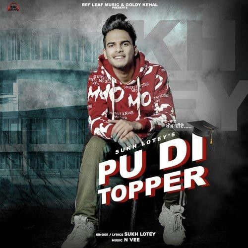 Pu Di Topper Sukh Lotey mp3 song download, Pu Di Topper Sukh Lotey full album